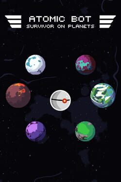 Jaquette Atomic Bot: Survivor of Planets