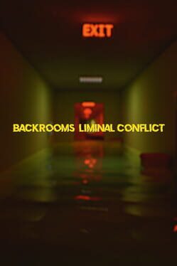 Jaquette Backrooms: Liminal Conflict