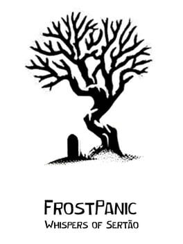 FrostPanic: Whispers of Sertão