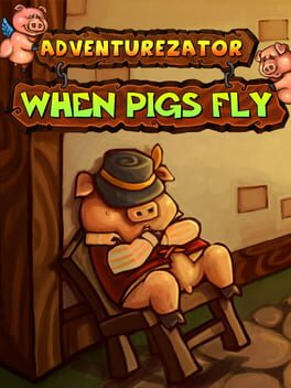 Jaquette Adventurezator: When Pigs Fly