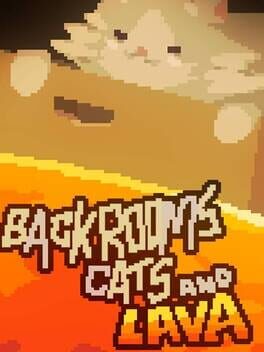 Jaquette Backrooms Cats and Lava
