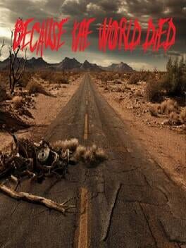 Jaquette Because The World Died