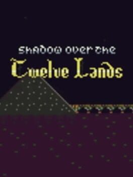 Shadow Over the Twelve Lands