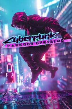 Jaquette Cyberpunk Parkour Uprising