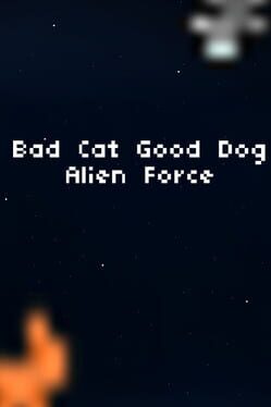 Jaquette Bad Cat Good Dog Alien Force