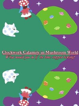 Jaquette Clockwork Calamity in Mushroom World