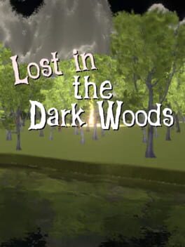 Lost in the Dark Woods