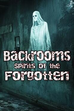 Jaquette Backrooms: Spirits of the Forgotten