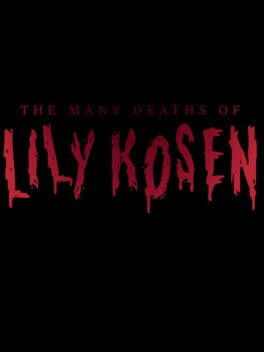 The Many Deaths of Lily Kosen
