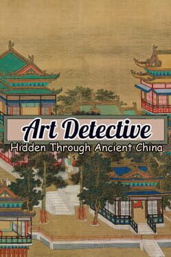 Art Detective: Hidden Through Ancient China