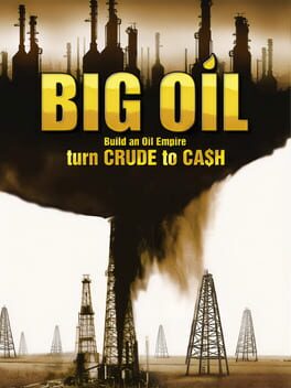 Jaquette Big Oil: Build an Oil Empire