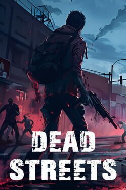 Jaquette Dead Streets: Zombie Blitz