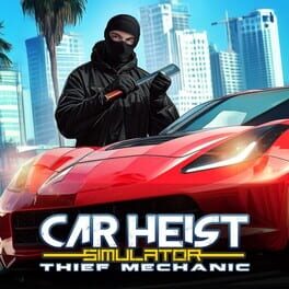 Jaquette Car Heist Simulator: Thief Mechanic