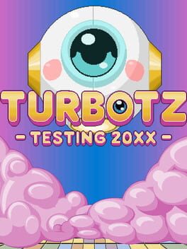Turbotz Testing 20XX