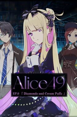 Jaquette Alice 49: Ep. 0 - Diamonds and Cream Puffs