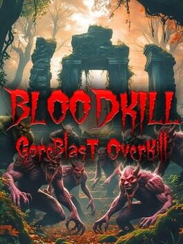 Jaquette Bloodkill: Goreblast Overkill