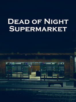 Jaquette Dead of Night: Supermarket