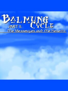 Jaquette Balmung Cycle Part I: The Messenger and the Heretic