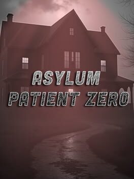 Jaquette Asylum: Patient Zero