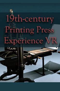 Jaquette 19th Century Printing Press Experience VR