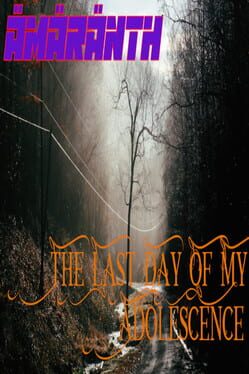 Jaquette Ämäränth: The Last Day of My Adolescence