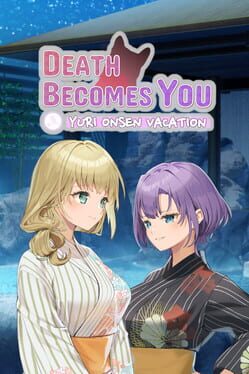 Jaquette Death Becomes You: Yuri Onsen Vacation