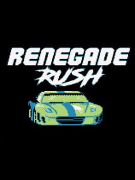 Renegade Rush