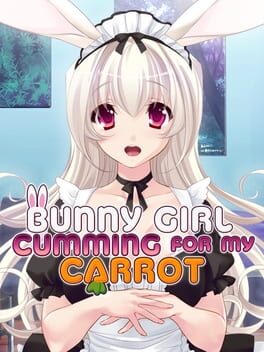 Jaquette Bunny Girl Cumming for My Carrot