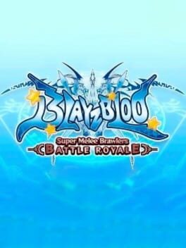 Jaquette BlayzBloo: Super Melee Action Battle Royale