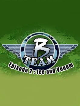 Jaquette B Team: Episode 2 - Ice & Venom