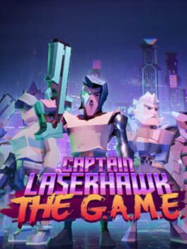 Jaquette Captain Laserhawk: The G.A.M.E.