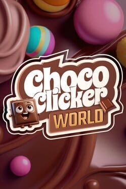 Jaquette Choco Clicker World