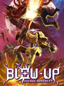 Jaquette Blow-Up: Avenge Humanity