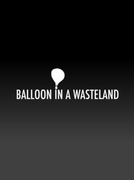 Jaquette Balloon in a Wasteland