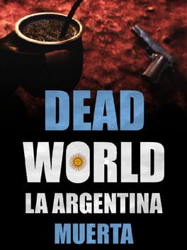 Jaquette Dead World: La Argentina Muerta