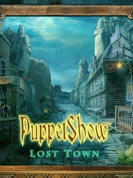 PuppetShow: Lost Town