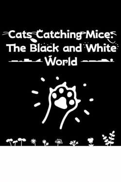 Jaquette Cats Catching Mice: The Black and White World