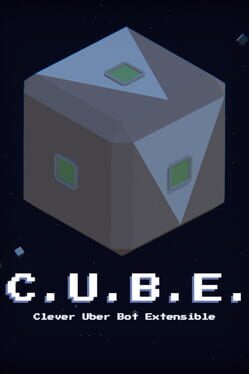 Jaquette C.U.B.E.: Clever Uber Bot Extensible