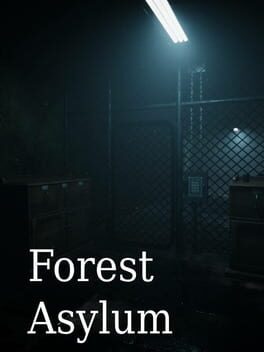 Forest Asylum