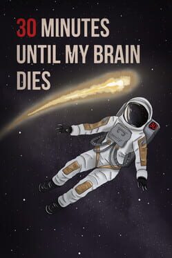 Jaquette 30 minutes until my brain dies