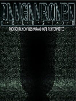 Jaquette Danganronpa Delusion: The Front Line of Despair and Hope Reinterpreted