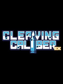 Cleaving Caliber EX