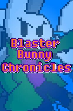 Jaquette Blaster Bunny Chronicles