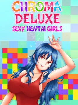 Jaquette Chroma Deluxe: Sexy Hentai Girls