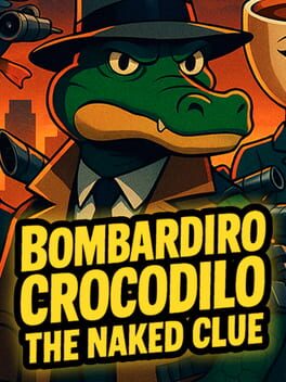 Jaquette Bombardiro Crocodilo: The Naked Clue