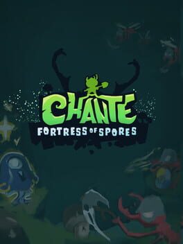 Jaquette Chante: Fortress of Spores