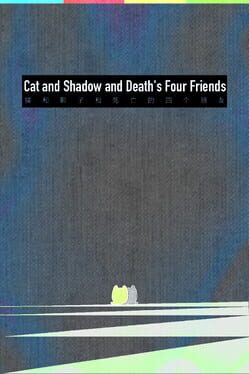 Jaquette Cat and Shadow and Death's Four Friends