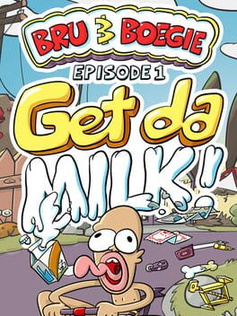 Jaquette Bru & Boegie: Episode 1 - Get da Milk!