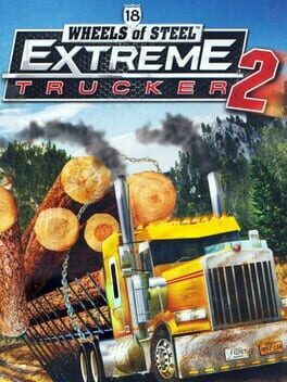 Jaquette 18 Wheels of Steel: Extreme Trucker 2