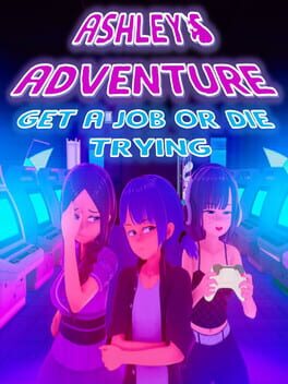 Jaquette Ashley's Adventure: Get a Job or Die Trying
